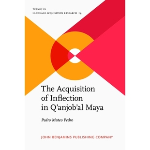 预订 The Acquisition of Inflection in Q’anjob’al Maya: 9789027244031