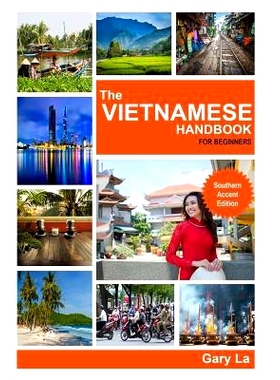 预订 The Vietnamese Handbook for Beginners: Southern Accent Edition: 9781983351617