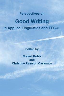 [预订]Perspectives on Good Writing in Applied Linguistics and TESOL 9780472039401