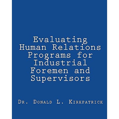 预订 Evaluating Human Relations Programs for Industrial Foremen and Supervisors: 9781452850337