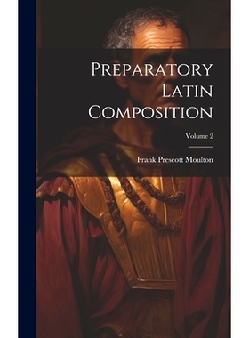 预订 Preparatory Latin Composition; Volume 2: 9781020644948