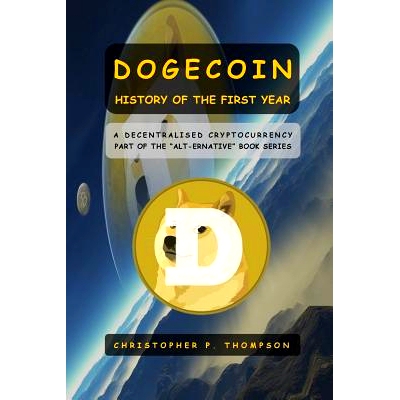 预订 Dogecoin - History of the First Year: 9781519667359