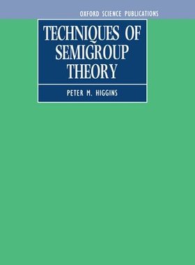 【预订】Techniques of Semigroup Theory