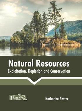 [预订]Natural Resources: Exploitation, Depletion and Conservation 9781641166126