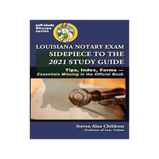 [预订]Louisiana Notary Exam Sidepiece to the 2021 Study Guide: Tips, Index, Forms-Essentials Missing in th 9781610274333
