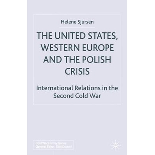 and Second The the Europe States Cold Polish War International Western Relations United 预订 9781349409 Crisis