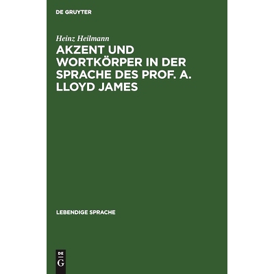 预订 Akzent und Wortkörper in der Sprache des Prof. A. Lloyd James: 9783111167800