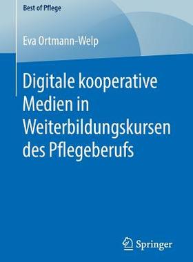 预订 Digitale kooperative Medien in Weiterbildungskursen des Pflegeberufs