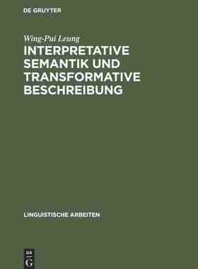 【预订】Interpretative Semantik und transformative Beschreibung 9783484102880