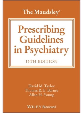 预订 The Maudsley Prescribing Guidelines in Psychiatry 莫兹利处方指南，第 15 版: 9781394238767