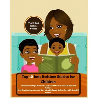 预订 Top 10 best Bedtime Stories for Children: A Collection of Night Time Tales with Great Morals to Help Children and T