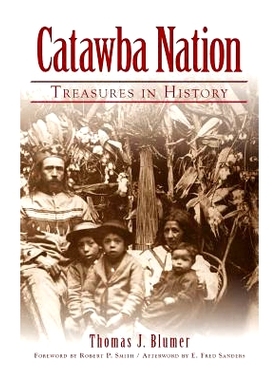 预订 Catawba Nation: Treasures in History: 9781540204288