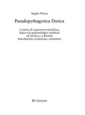 预订 Pseudopythagorica Dorica: I trattati di argomento metafisico, logico ed epistemologico attribuiti ad Archita e a Br