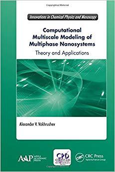 【预售】Computational Multiscale Modeling of Multiphase Nanosystems