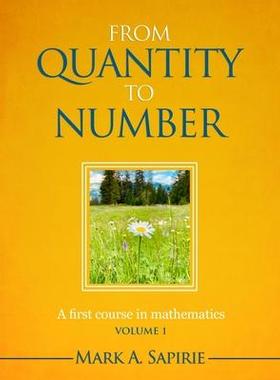 [预订]From Quantity To Number: A first course in mathematics 9781735189000