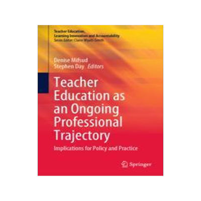 [预订]Teacher Education as an Ongoing Professional Trajectory