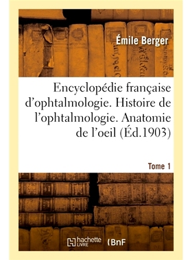 预订 Encyclopédie française d’ophtalmologie. Tome 1 法国眼科百科全书。第 1 卷: 9782019953980