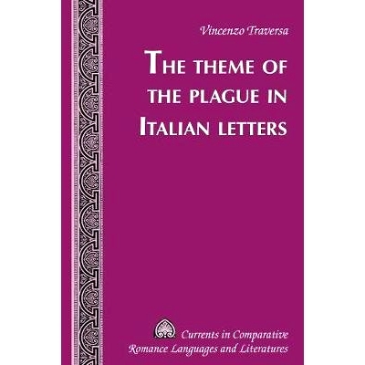 预订 The Theme of the Plague in Italian Letters: 9781433151521