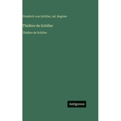预订 Théâtre de Schiller: Théâtre de Schiller: 9783563759585