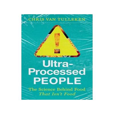 预订 Ultra-Processed People: The Science Behind Food That Isn’t Food 9781324036722