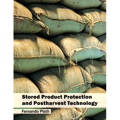 预订 Stored Product Protection and Postharvest Technology 储藏产品保护和收获后技术: 9781682861288