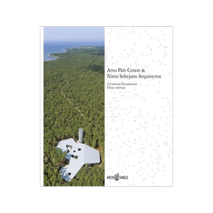 [预订]Arvo Pärt Centre & Nieto Sobejano Arquitectos 9783966800037