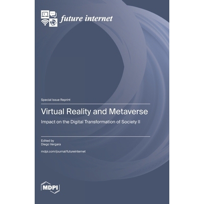 预订 Virtual Reality and Metaverse: Impact on the Digital Transformation of Society II: 9783725849918
