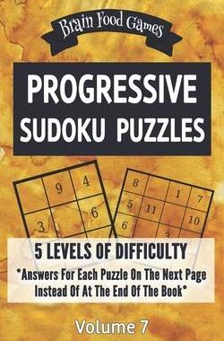 [预订]Progressive Sudoku Puzzles: 5 Levels of Difficulty with Answers for Each Puzzle on the Next Page Ins 9781088535530