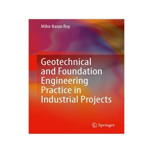 [预订]Geotechnical and Foundation Engineering Practice in Industrial Projects 9789819979059