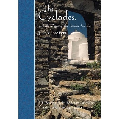预订 The Cyclades, or Life Among the Insular Greeks: First Published in 1885, a revised edition with additional material