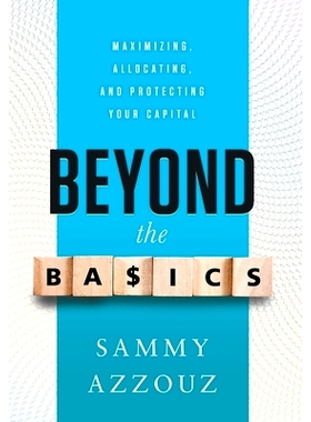 预订 Beyond the Basics: Maximizing, Allocating, and Protecting Your Capital: 9781632992802