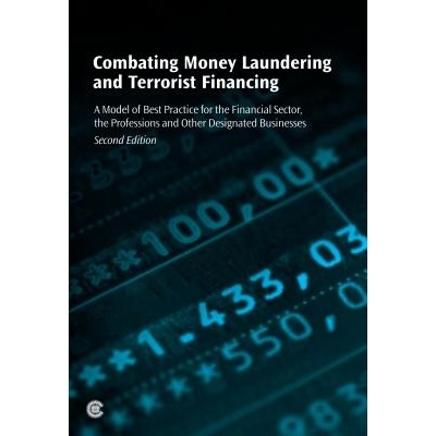 预订 Combating Money Laundering and Terrorist Financing: A Model of Best Practice for the Financial Sector, the Professi