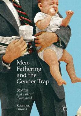 【预订】Men, Fathering and the Gender Trap