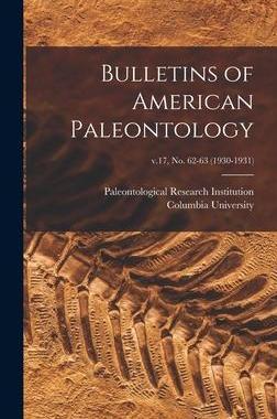 [预订]Bulletins of American Paleontology; v.17, *-63 (1930-1931) 9781013909245