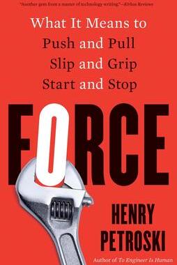 [预订]Force: What It Means to Push and Pull, Slip and Grip, Start and Stop 9780300274134
