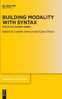 [预订]Building Modality with Syntax 9783110778052