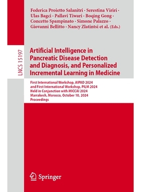 预订 Artificial Intelligence in Pancreatic Disease Detection and Diagnosis, and Personalized Incremental Learning in Med