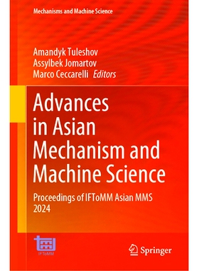 预订 Advances in Asian Mechanism and Machine Science: Proceedings of IFToMM Asian MMS 2024 亚洲机械与机械科学进展：第7届