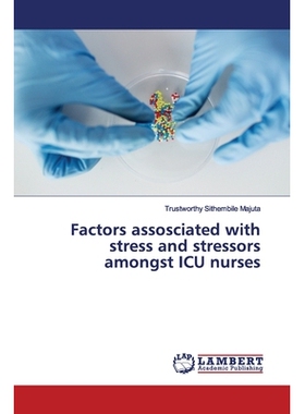预订 Factors assosciated with stress and stressors amongst ICU nurses: 9786200086143