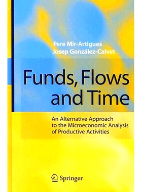 预订 Funds, Flows and Time: An Alternative Approach to the Microeconomic Analysis of Productive Activities 基金,流动与时