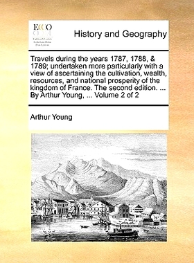 预订 Travels During the Years 1787, 1788, & 1789; Undertaken More Particularly with a View of Ascertaining the Cultivati