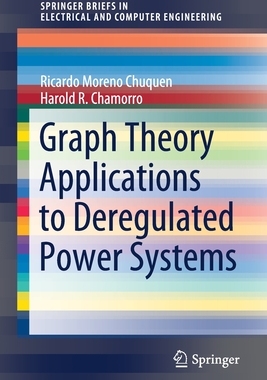 【预订】Graph Theory Applications to Deregulated Power Systems
