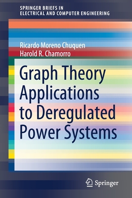【预订】Graph Theory Applications to Deregulated Power Systems