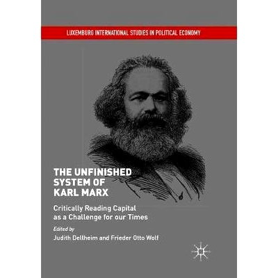 预订 The Unfinished System of Karl Marx: Critically Reading Capital as a Challenge for Our Times: 9783030099480