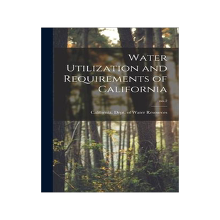 [预订]Water Utilization and Requirements of California; * 9781013823503