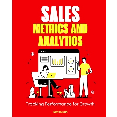 预订 Sales Metrics and Analytics: Tracking Performance for Growth: 9798322488057