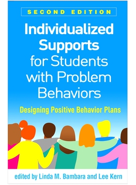 预订 Individualized Supports for Students with Problem Behaviors, Second Edition: Designing Positive Behavior Plans: 978