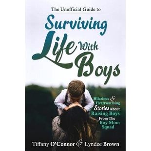 Life About The With Surviving Guide Raising Stories Boys From Heartwarming Unofficial 预订 Boym Hilarious