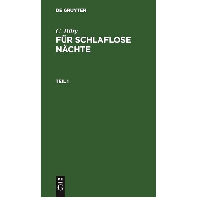 预订 Hilty: Für Schlaflose Nächte, Teil 1: 9783112490952