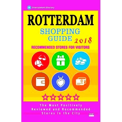 预订 Rotterdam Shopping Guide 2018: Best Rated Stores in Rotterdam, The Netherlands - Stores Recommended for Visitors, (